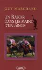 Un Rasoir Dans Les Mains D'Un Singe - Preview