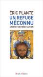 Un Refuge Meconnu - Carnet De Meditations - Preview