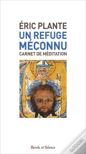 Capa do artigo Un Refuge Meconnu - Carnet De Meditations