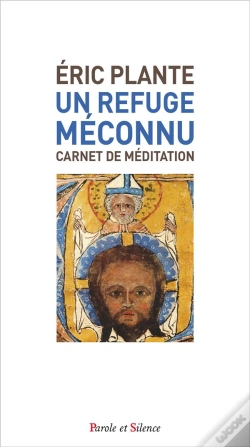 Capa do artigo Un Refuge Meconnu - Carnet De Meditations