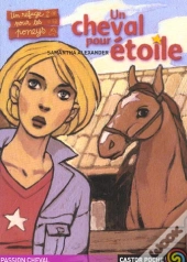Un Refuge Pour Les Poneys ; Un Cheval Pour Etoile