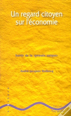 Capa do artigo Un Regard Citoyen Sur L'Economie ; Sortir De La Pensee Unique