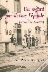 Un Regard Par Dessus L'Épaule ; Secrets De Famille