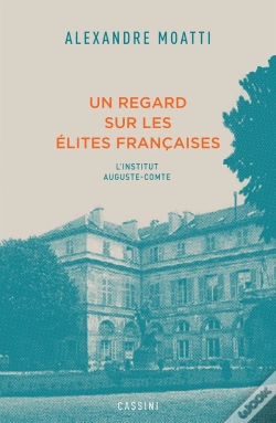 Capa do artigo Un Regard Sur Les Élites Françaises : L'Institut Auguste-Comte