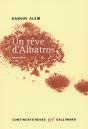 Un Rêve D'Albatros - Preview