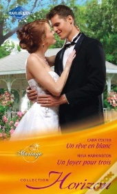Un Reve En Blanc - Un Foyer Pour Trois