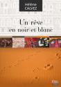 Un Reve En Noir Et Blanc - Preview