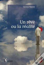 Un Rêve Ou La Réalité