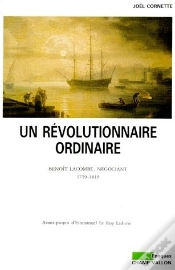 Capa do artigo Un Révolutionnaire Ordinaire ; Benoît Lacombe, Négociant (1759-1819)