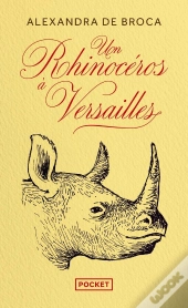 Un Rhinocéros À Versailles