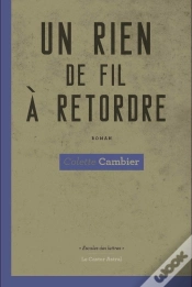 Capa do artigo Un Rien De Fil À Retordre
