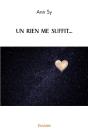 Un Rien Me Suffit... - Preview