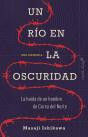 Un Río En La Oscuridad - Preview
