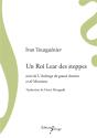 Un Roi Lear Des Steppes Suivi De L Auberge De Grand Chemin Et De Moumou - Preview