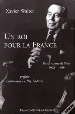 Capa do artigo Un Roi Pour La France : Henri Comte De Paris 1908-1999