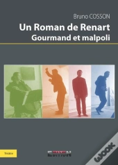 Un Roman De Renart Gourmand Et Malpoli