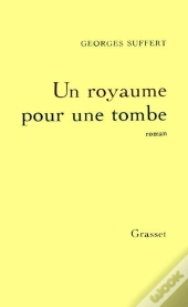 Un Royaume Pour Une Tombe