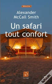 Un Safari Tout Confort (Grands Caracteres)