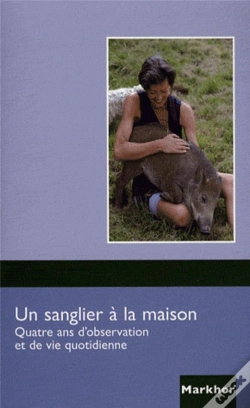 Capa do artigo Un Sanglier À La Maison ; Quatre Ans D'Observation Et De Vie Quotidienne