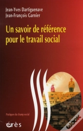 Un Savoir De Référence Pour Le Travail Social
