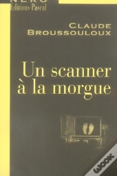 Un Scanner À La Morgue