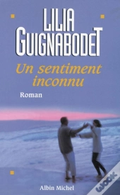 Un Sentiment Inconnu