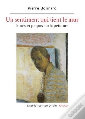 Capa do artigo Un Sentiment Qui Tient Le Mur : Notes Et Propos Sur La Peinture