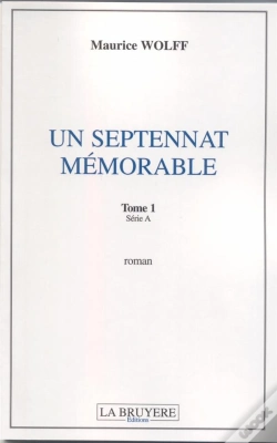 Capa do artigo Un Septennat Mémorable T.1 Série A