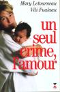 Un Seul Crime, L'Amour - Preview
