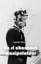 Un Si Charmant Manipulateur