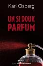 Un Si Doux Parfum - Preview