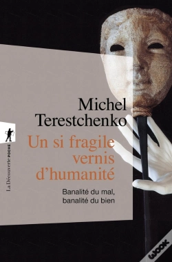 Capa do artigo Un Si Fragile Vernis D'Humanité : Banalité Du Mal, Banalité Du Bien