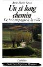 Un Si Long Chemin ; De La Campagne À La Ville - Preview
