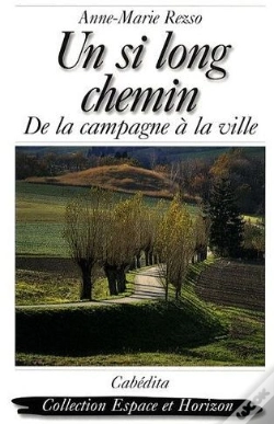 Capa do artigo Un Si Long Chemin ; De La Campagne À La Ville