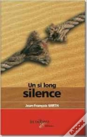 Un Si Long Silence