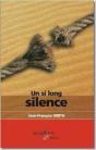 Un Si Long Silence - Preview