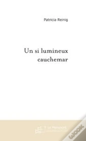 Un Si Lumineux Cauchemar