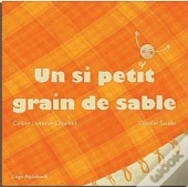 Un Si Petit Grain De Sable