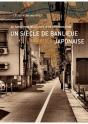 Un Siecle De Banlieue Japonaise - Illustrations, Couleur - Preview