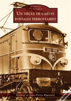 Capa do artigo Un Siècle De Cartes Postales Ferroviaires