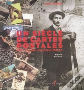 Un Siecle De Cartes Postales