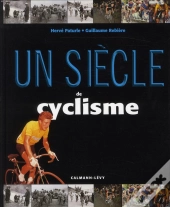 Un Siecle De Cyclisme 2011