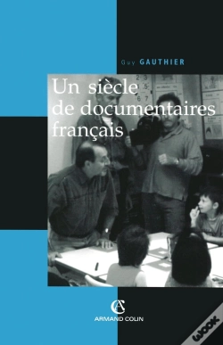 Capa do artigo Un Siècle De Documentaires Français