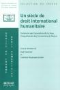Un Siecle De Droit International Humanitaire - Preview