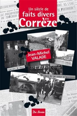 Capa do artigo Un Siècle De Faits Divers En Corrèze