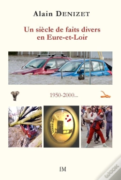 Capa do artigo Un Siècle De Faits Divers En Eure-Et-Loir 1950-2000