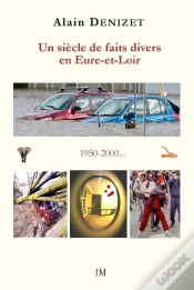 Capa do artigo Un Siècle De Faits Divers En Eure-Et-Loir 1950-2000