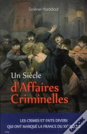 Un Siecle De Faits Divers