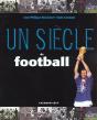 Un Siecle De Football ; Edition 2001 - Preview