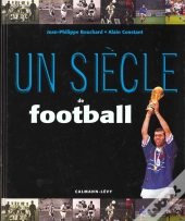 Un Siecle De Football